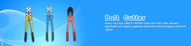 china manufacturer of Bolt cutter-bolt cutter tools|mini bolt cutter supplier|export bolt cutters|bolt cutter for sale