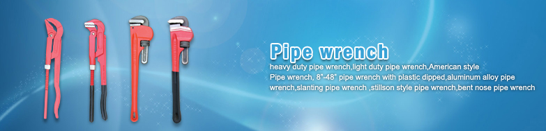 china manufacturer of pipe wrench-pipe wrench tools|pipe wrench supplier|pipewrench exporter