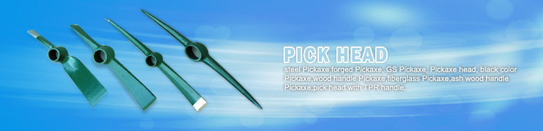 china manufacturer of pickaxe/pick head-Pickaxe tools|pick head|pickaxe supplier and exporter.